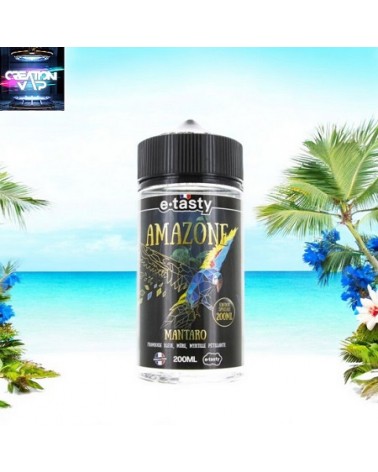 E-liquide Français Mantaro Amazone E.Tasty 200Ml | Création Vap