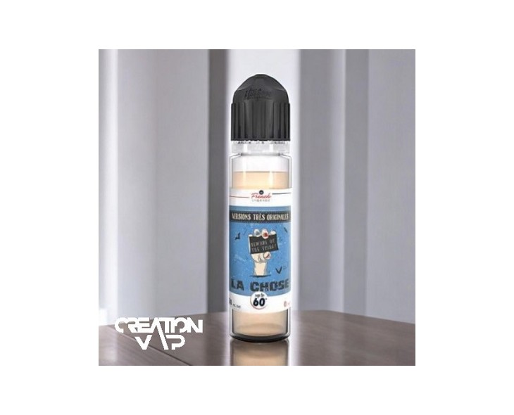 E-Liquide La Chose Le French Liquide 50Ml | Création Vap
