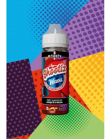 E-Liquide Waou Shootiz E.Tasty 170Ml | Création Vap