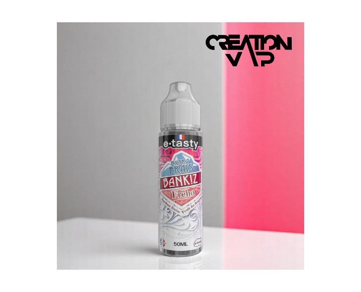 E-Liquide Freho Bankiz Extra Frais E-Tasty 50Ml | Création Vap