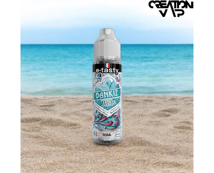 E-Liquide Bisto Bankiz E.Tasty 50Ml | Création Vap