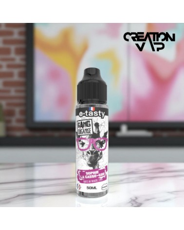 E-Liquide Sophie La Casse-Cou Gang Organisé E.Tasty 50Ml | Création Vap