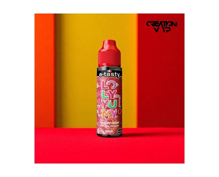 E-Liquide Loly Yumy Fraisy Gaga E-Tasty 50Ml | Création Vap
