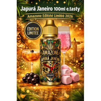 Japurá Janeiro 100ml e.tasty – Amazone Édition Limitée 2026 | Création Vap