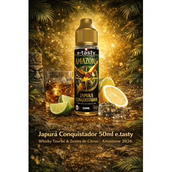 Japurá Conquistador 50ml e.tasty – Whisky Tourbé & Zestes de Citron | Amazone 2026 | Création Vap