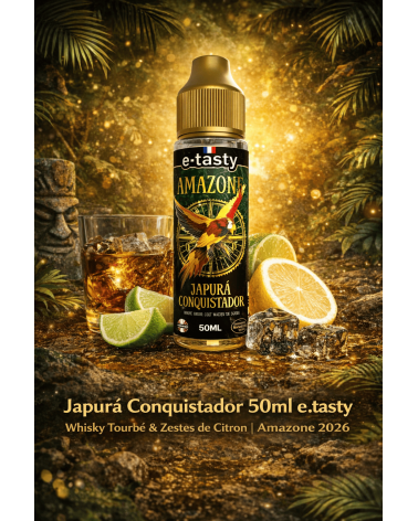 Japurá Conquistador 50ml e.tasty – Whisky Tourbé & Zestes de Citron | Amazone 2026 | Création Vap