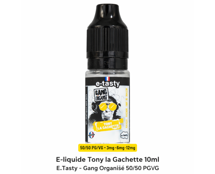 E-liquide Tony la Gachette 10ml E.Tasty - Gang Organisé 50/50 PG/VG | Création Vap