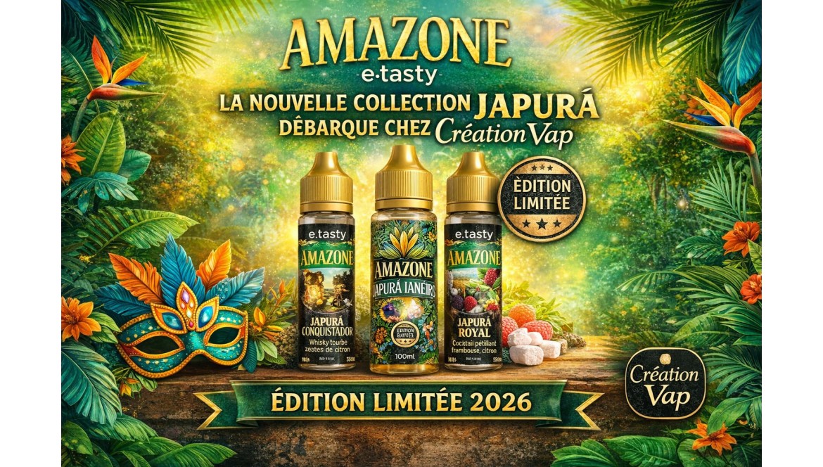 Amazone e.tasty 2026  Collection Japur dition Limite | Cration Vap -  Creation-Vap